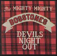 Mighty Mighty Bosstones : Devil's Night Out